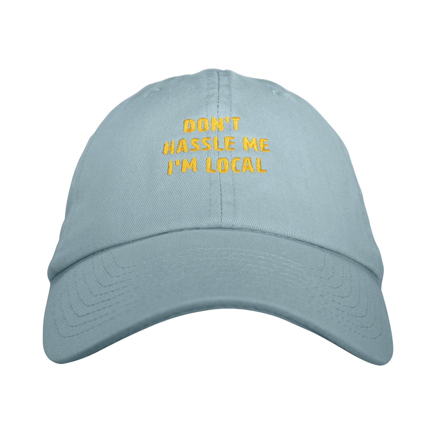 Don't Hassle Me I'm Local Dad hat