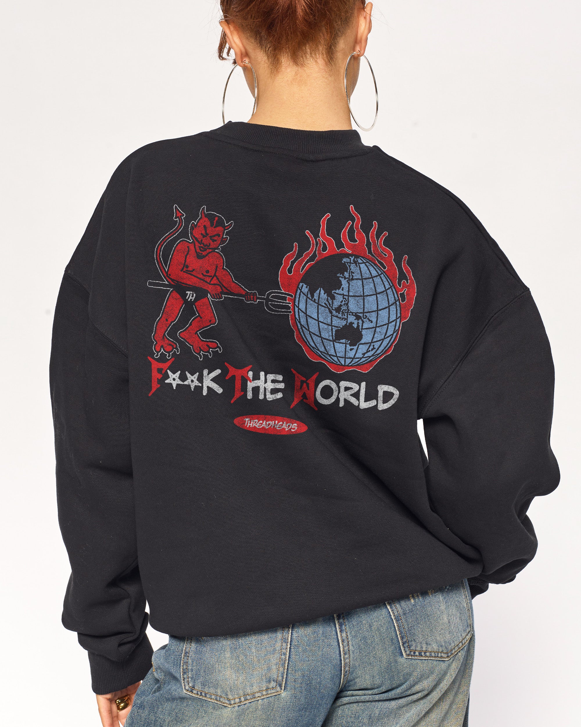 F**k The World Sweatshirt