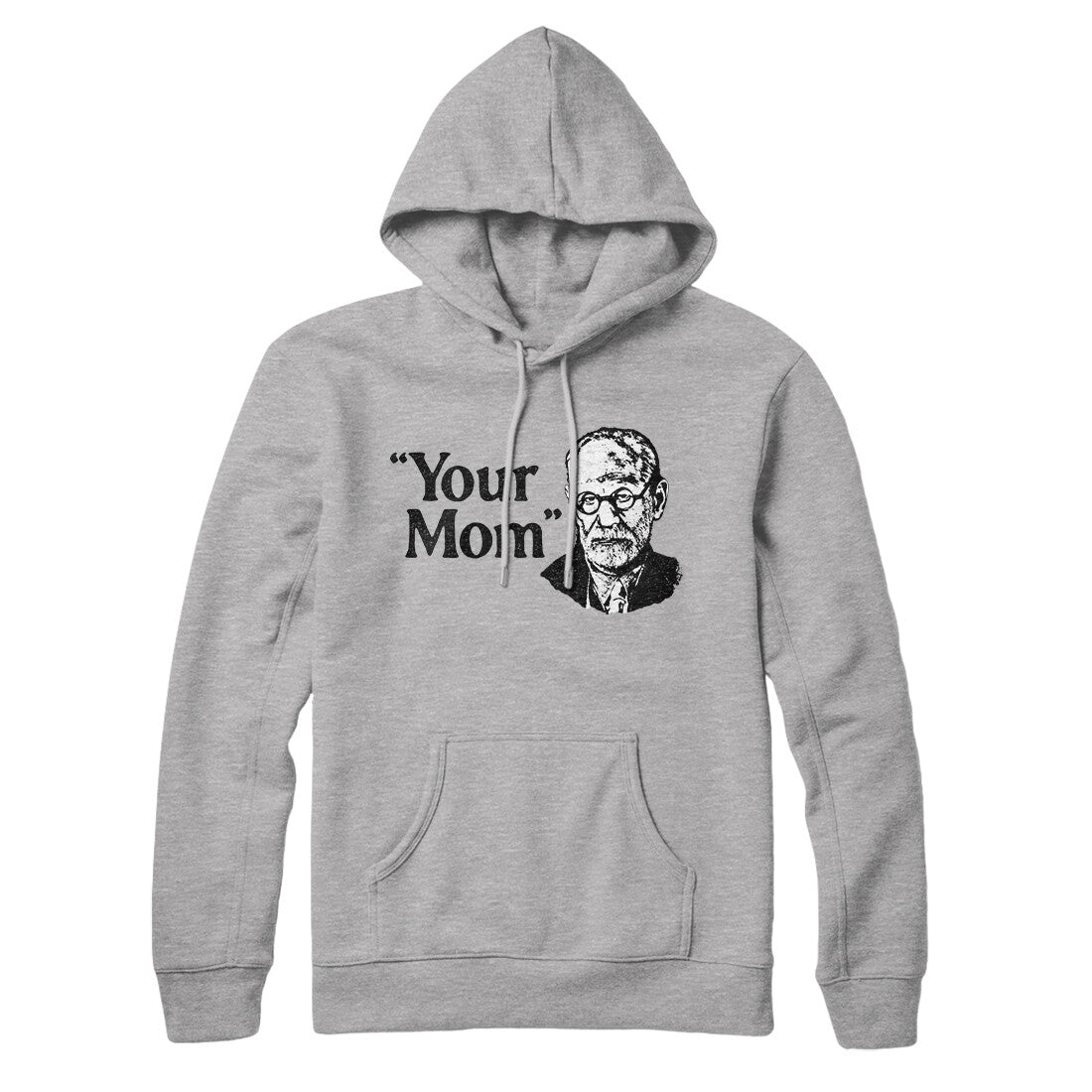 Your Mom - Freud Hoodie