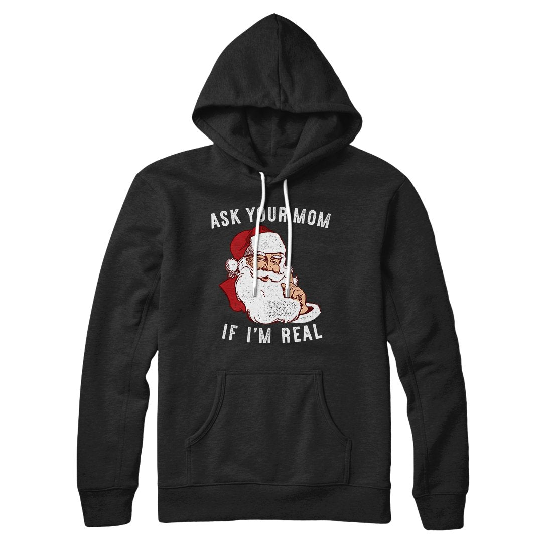 Ask Your Mom If I'm Real Unisex Pullover Hoodie - Cotton Polyester Loose Fit
