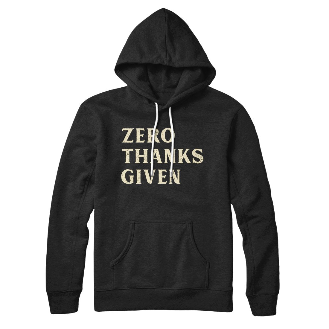 Zero Thanks Given Unisex Pullover Hoodie - Cotton Polyester Loose Fit